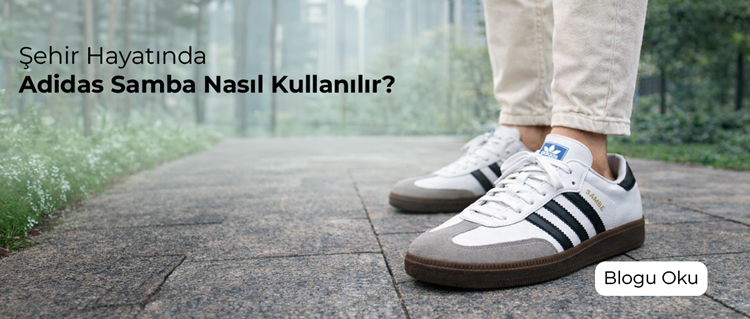 Aleyna’nın Ayakkabıları Güvencesiyle Adidas Samba